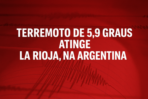 Terremoto de 5,9 graus atinge a província de La Rioja, na Argentina